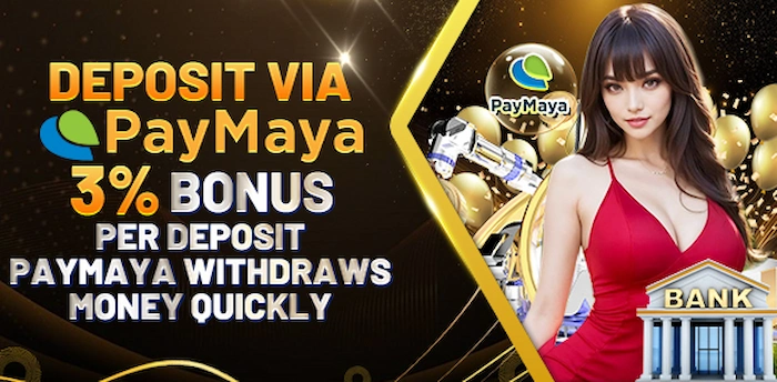 Deposit with PAYMAYA to Get an Extra 3% Bonus